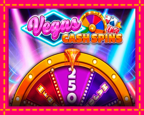 Stroj Vegas Cash Spins so zaujímavou mechanikou