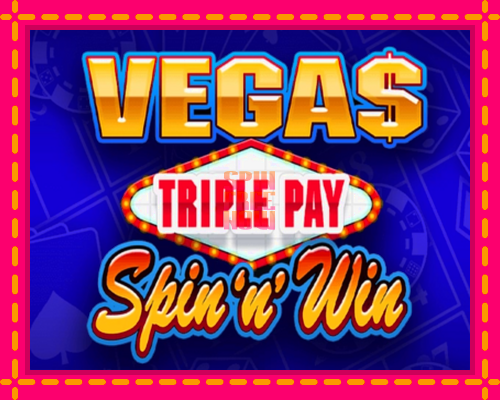 Stroj Vegas Triple Pay Spin n Win so zaujímavou mechanikou