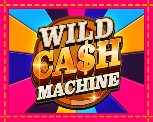 Stroj Wild Cash Machine so zaujímavou mechanikou