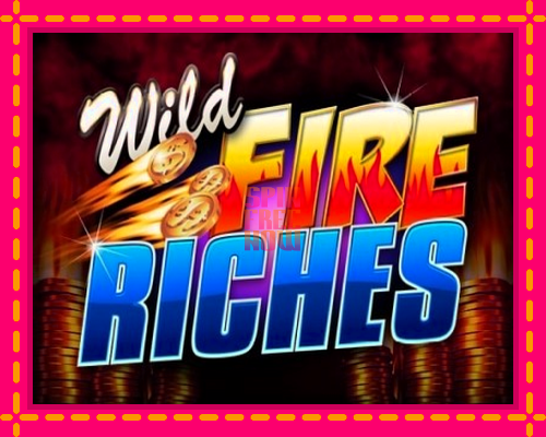 Stroj Wild Fire Riches so zaujímavou mechanikou