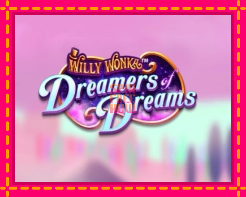 Stroj Willy Wonka Dreamers of Dreams so zaujímavou mechanikou