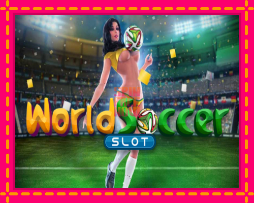 Stroj World Soccer Slot so zaujímavou mechanikou