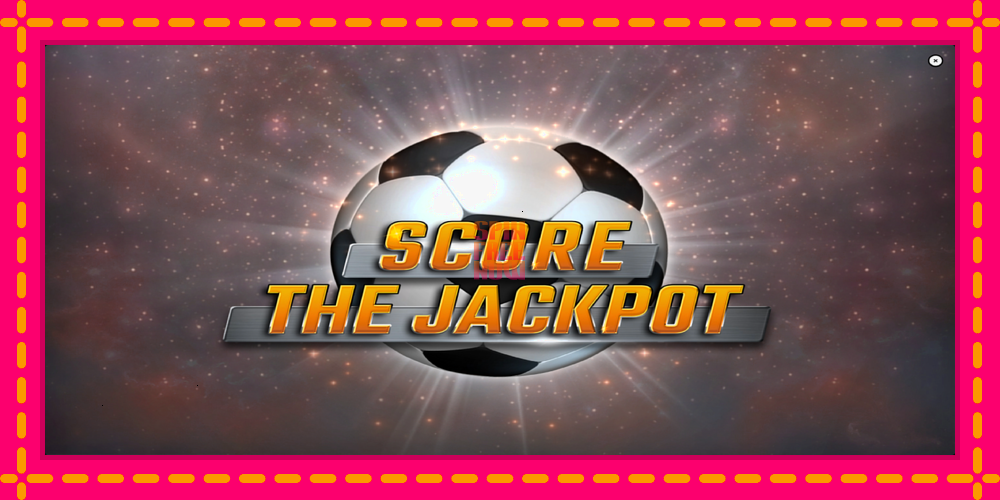 36 Coins Score The Jackpot hrací automat s pohodlnými bonusmi, predstaviť si 3