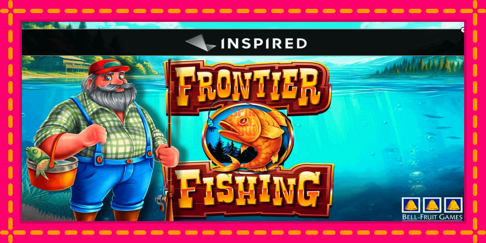 Frontier Fishing hrací automat s pohodlnými bonusmi, predstaviť si 1