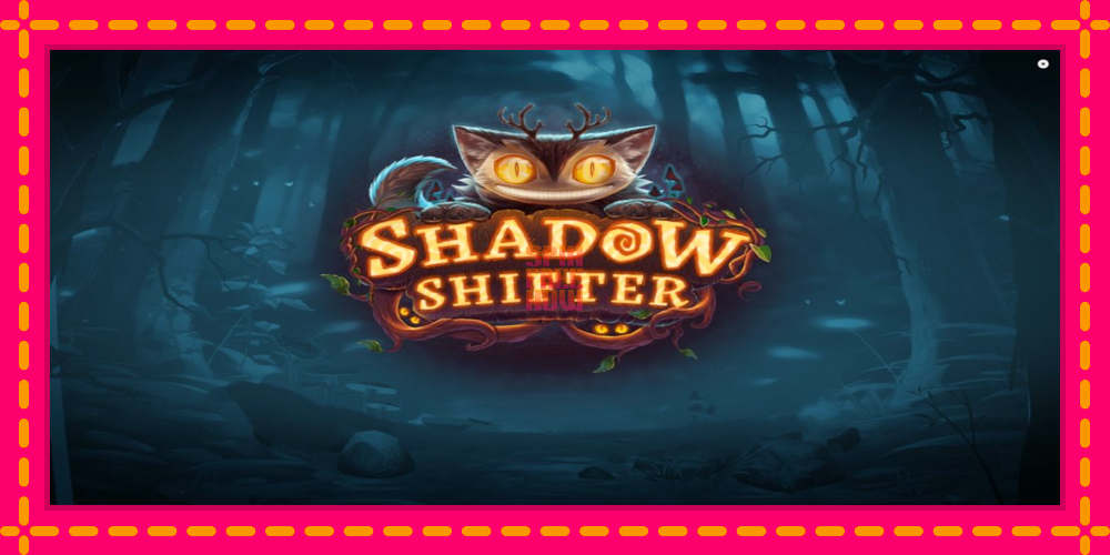 Shadow Shifter hrací automat s pohodlnými bonusmi, predstaviť si 1