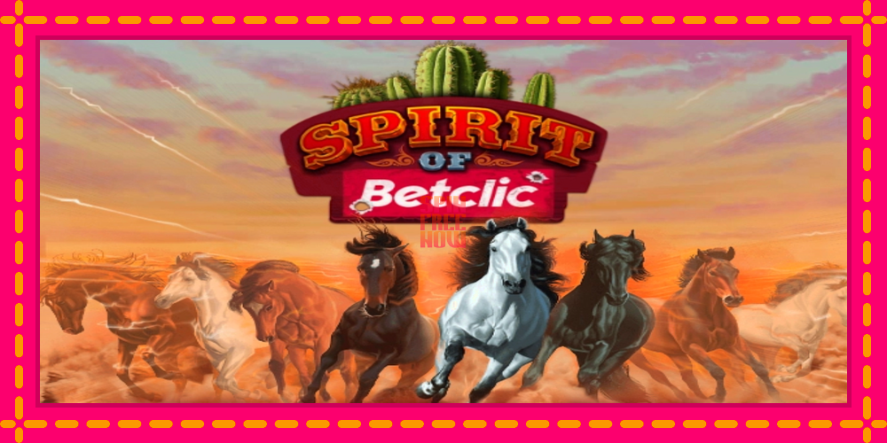 Spirit of Betclic hrací automat s pohodlnými bonusmi, predstaviť si 1